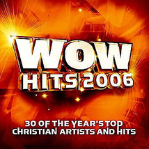 Various - Wow Hits 2006 (30 Of The Year&#39;s Top Christian Artists And Hits) (2xCD, - £2.77 GBP