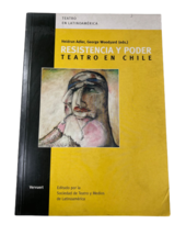 Resistencia Y Poder: Teatro En Chile (Spanish Edition by Kenneth Richardson - £6.97 GBP