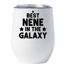 Best Nene In The Galaxy Tumbler 12oz Funny Wine Glass Christmas Gift For Mom - £16.96 GBP