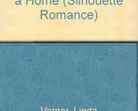 House Becomes A Home (Silhouette Romance) Varner - $2.93