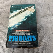 Pig Boats Military History Paperback by Theodore Roscoe Bantam Books 1982 - £12.41 GBP