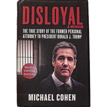 Disloyal A Memoir By Michael Cohen Lawyer Signed Autographed First Edition Book - £95.69 GBP