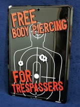 Free Body Piercing - *Us Made* Embossed Metal Sign - Man Cave Garage Bar Decor - $15.75