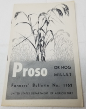 Proso Hog Millet 1937 Farmers&#39; Bulletin Booklet 1162 USDA Photos Charts - £18.59 GBP