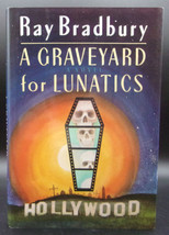 Ray Bradbury A Graveyard For Lunatics First Edition Signed Hollywood Mystery Dj - £35.96 GBP