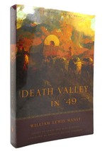 William Lewis Manly &amp; Leroy Johnson &amp; Jean Johnson DEATH VALLEY IN &#39;49 Californi - £35.88 GBP