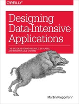 Designing Data-Intensive Applications : The Big Ideas Behind Reliable, S... - $26.13