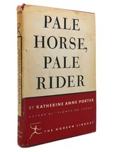 Katherine Anne Porter Pale Horse, Pale Rider Modern Library No 45 Modern Library - $326.94