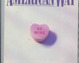 American Way Magazine American Airlines February 1 1995 Valentine Be Mine  - $17.81