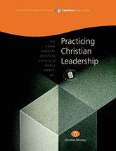 Practicing Christian Leadership, Student Workbook: Capstone Module 11, E... - $55.00
