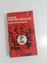 An Eye For the Dragon By Dennis Bloodworth 1970  fiction paperback novel - £4.74 GBP