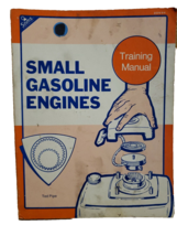 Small Gasoline Engines Training Manual by Ted Pipe 1977 - £12.61 GBP