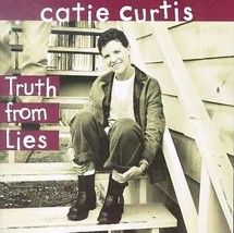 Truth from Lies by Catie Curtis (CD, Jan-1996, EMI Classics) - £4.25 GBP