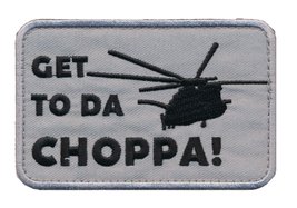 &quot;Get to Da Choppa!&quot; Arnold Predator Army Military Hook Patch(AR2) - £5.49 GBP