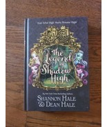 Monster High/Ever After High: The Legend of Shadow High Shannon Hale &amp; D... - $441.60 MXN