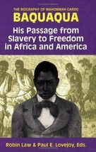 The Biography of Mahommah J. Baquaqua : His Passage from Slavery to Free... - £17.05 GBP