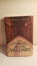 The Forest in the Hallway by Gordon Smith (2006, Hardcover)                      - £3.70 GBP