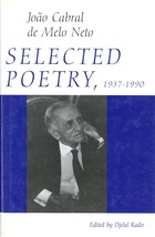 Selected Poetry, 1937-1990 by Joao Cabral de Melo Neto - £27.34 GBP