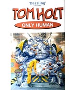 Only Human by Tom Holt / 2004 Orbit UK Comic Fantasy Paperback - $3.15 CAD