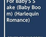For Baby&#39;S Sake (Baby Boom) Val Daniels - $2.93