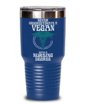 Never Underestimate a Vegan Nurse, blue tumbler 30oz. Model 6400016  - £24.10 GBP