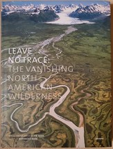 Leave No Trace: The Vanishing North American Wilderness - £3.83 GBP