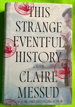 This Strange Eventful History: A Novel by Claire Messud (HCDJ 2024) - $4.47