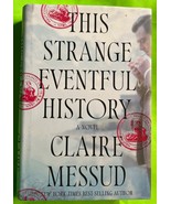 This Strange Eventful History: A Novel by Claire Messud (HCDJ 2024) - $6.27 CAD