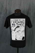 Graphic T-shirt - Is it Strange that I Still Crash Into Things Woman - M... - $35.00