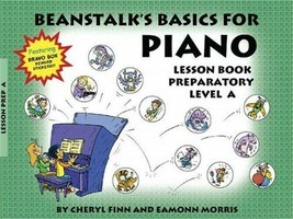 Beanstalk&#39;s Basics For Piano, Lesson Book Preparatory Book A, Preparator... - £27.17 GBP