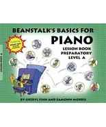 Beanstalk&#39;s Basics For Piano, Lesson Book Preparatory Book A, Preparator... - £26.67 GBP