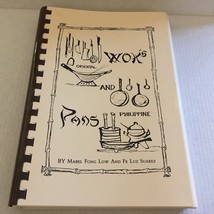 Woks And Pans Cookbook by Mabel Fong Low And Fe Luz Suarez - $25.00
