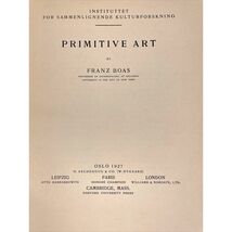 Primitive Art by Franz Boas–1927 First Edition Hardcover–Rare Anthropolo... - $664.05
