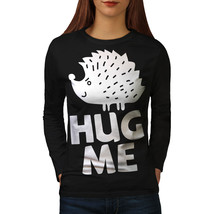 Hug Me Hedgehog Fun Tee Humor Art Women Long Sleeve T-shirt - £11.80 GBP