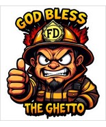 Firefighter Fire Department GOD BLESS THE GHETTO Window Sticker Decal Ve... - $6.63 CAD+
