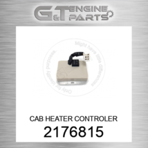 2176815 CAB HEATER CONTROLER fits CATERPILLAR (NEW AFTERMARKET) - $802.71