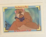 Fievel Goes West trading card Vintage #28 A Sensitive Cat - $1.97