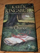 The Chance : A Novel by Karen Kingsbury (2013, Trade Paperback) - £3.99 GBP