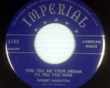 [RARE] Robert Hamilton &amp; His Orchestra - You Tell Me Your Dream I&#39;ll... ... - $11.39