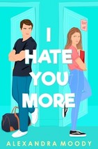 I Hate You More by Alexandra Moody - Very Good - £15.82 GBP