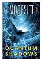 Quantum Shadows by L.E. Modesitt, Jr Brand New Hardcover free ship 2020 1st ed - £12.33 GBP