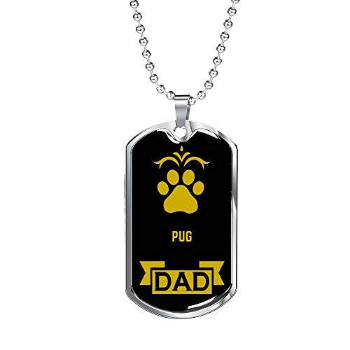 Pug Dad Dog Necklace Stainless Steel or 18k Gold Dog Tag W 24" Dog Owner Lover J
