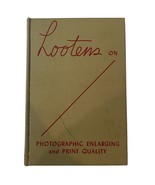 Lootens on Photographic Enlarging and Print Quality The Camera Hardcover... - $14.15 CAD