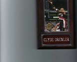 CLYDE DREXLER PLAQUE PORTLAND TRAIL BLAZERS BASKETBALL NBA    C - $0.01