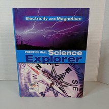 Prentice Hall Science Explorer - Electricity and Magnetism 2007 Student Ed. - £3.18 GBP
