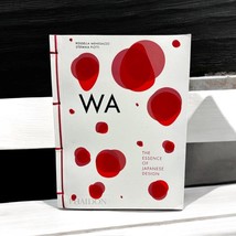 WA - The Essence of Japanese Design - Rossella Menegazzo Stefania Piotti... - $24.74