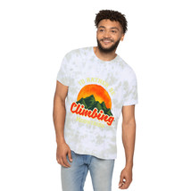 Unisex FWD Fashion Tie-Dyed &quot;I&#39;d Rather Be Climbing Mountains&quot; T-Shirt - £21.91 GBP+