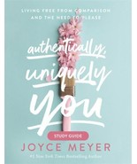 NEW Authentically, Uniquely You STUDY GUIDE by Joyce Meyer - $11.88