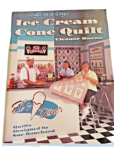 Book Quilt Patterns Ice Cream Cone in Day Eleanor Burns Sue Bouchard 2000 - £7.46 GBP