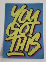 You Got This Motivational Square Multicolor Quote Sticker Decal Embellishment - $3.07